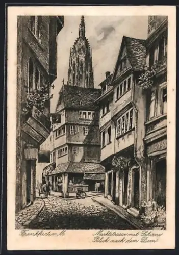 Künstler-AK Alt-Frankfurt, Marktstrasse mit Schirn, Blick nach dem Dom