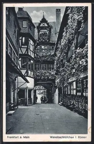 AK Alt-Frankfurt, Wanebachhöfchen, Römer