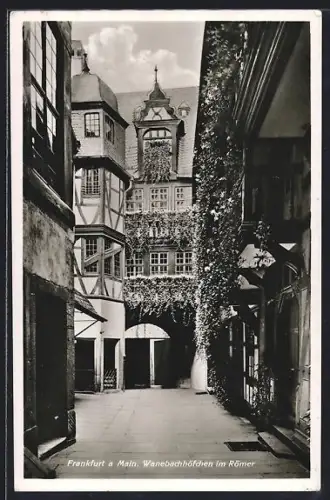 AK Alt-Frankfurt, Wanebachhöfchen im Römer
