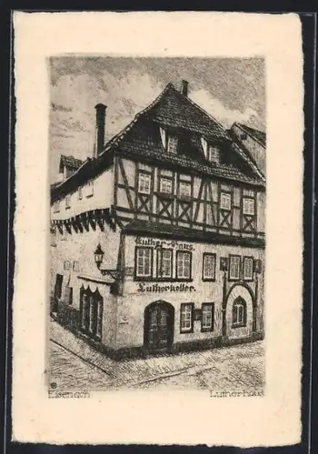 Künstler-AK Eisenach, Lutherhaus mit Gasthaus Lutherkeller