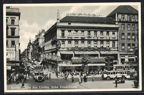 AK Berlin, Unter den Linden Ecke Friedrichstrasse