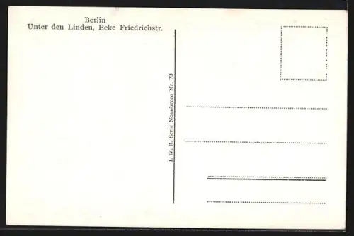 AK Berlin, Unter den Linden Ecke Friedrichstrasse