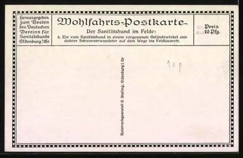 AK Ein vom Sanitätshund in einem vergessenen Geländewinkel entdeckter Schwerverwundeter auf dem Wege ins Feldlazarett