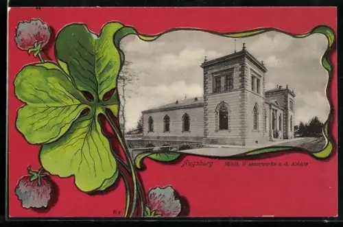 AK Augsburg, Städtische Wasserwerke a. d. Ablass, Kleeblatt