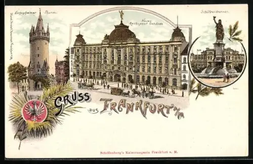 Lithographie Frankfurt a. M., Reichspost-Gebäude, Eschenheimer Turm, Schützenbrunnen