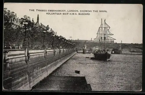 AK London, The Thames Embarkment, Showing the Naval Volunteer Ship H.M.S. Buzzard