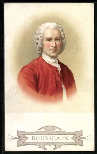 AK Schriftsteller Jean-Jacques Rousseaux
