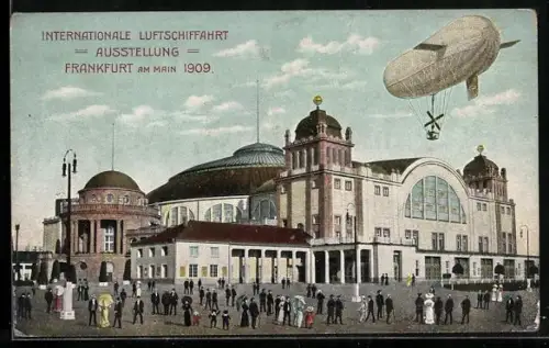 AK Frankfurt, Internationale Luftschifffahrt-Ausstellung 1909 mit Zeppelin