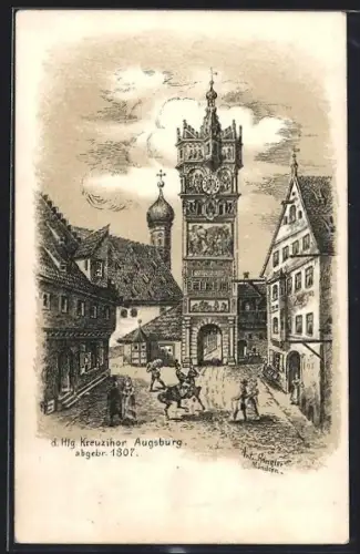 Künstler-AK Augsburg, Hl. Kreuzthor abgebr. 1807