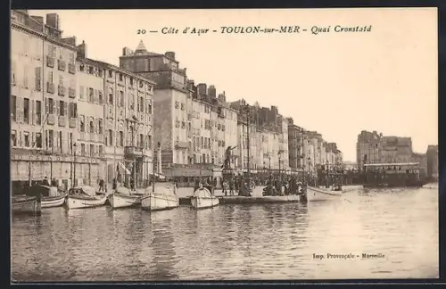 AK Toulon-sur-Mer, Quai Cronstadt avec bateaux amarrés et bâtiments en bord de mer