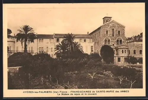 AK Hyères-les-Palmiers /Var, La Maison de repos et le couvent des Franciscaines de Sainte-Marie des Anges