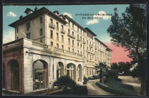 AK Hyères-les-Palmiers, Le Golf-Hôtel majestueux dans un cadre pittoresque