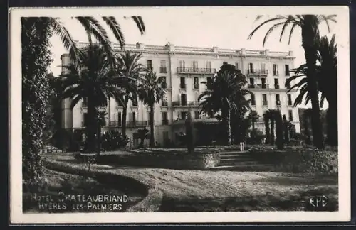 Foto-AK Hyères-Les-Palmiers, Hôtel Chateaubriand