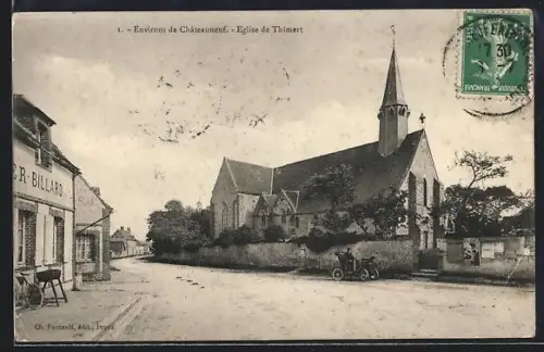 AK Thimert, Église de Thimert et rue principale avec bâtiment Grand Billard