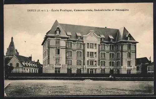 AK Dreux /E.-&-L., École Pratique, Commerciale, Industrielle et Ménagère