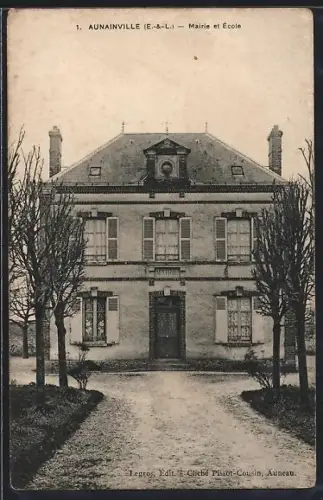 AK Aunainville /E.-&-L., Mairie et École