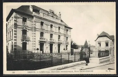 AK Dreux, L`Hôpital, Entrée principale, Rue Saint-Denis