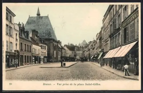AK Dreux, Vue prise de la place Saint-Gilles