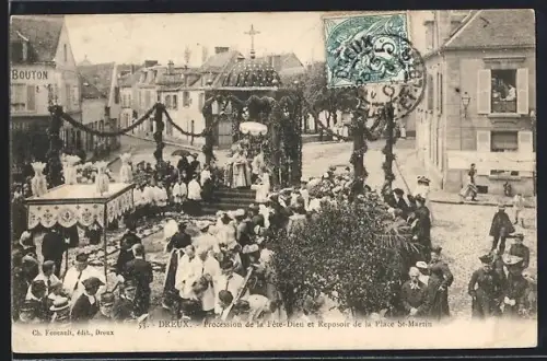 AK Dreux, Procession de la Fête-Dieu et Reposoir de la Place St-Martin
