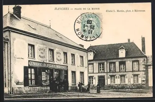 AK Hanches, Place de la Mairie avec épicerie et café
