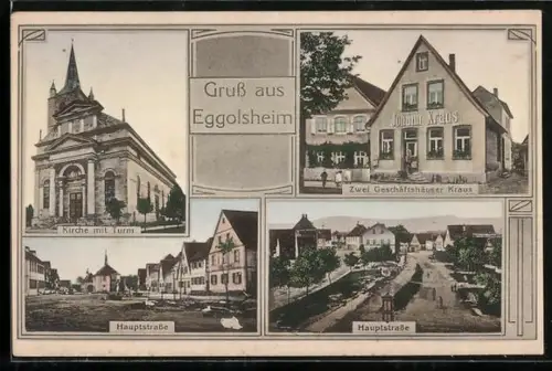 AK Eggolsheim, Zwei Geschäftshäuser Kraus, zwei Strassenansichten der Hauptstrasse, Kirche mit Turm
