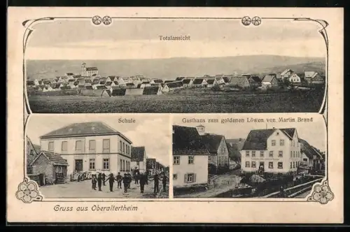 AK Oberaltertheim, Gasthaus zum goldenen Löwen von Martin Brand, Schule, Totalansicht des Ortes