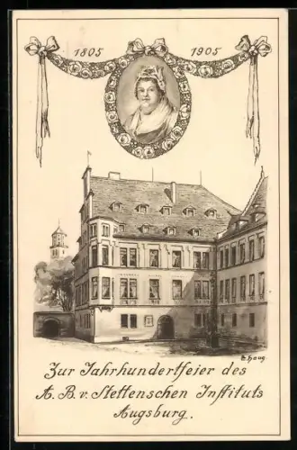 Künstler-AK Augsburg, Zur Jahrhunderfeier des A.B.v. Stettenschen Instituts