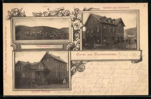 AK Niederschelden, Gasthof zum Stahlwerk, Kaiserliches Postamt, Totalansicht
