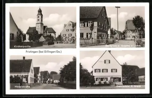 AK Fristingen, Krichenpartie, Hauptstrasse, Dorfplatz mit Gasthaus z. Lamm, Gemischtw. E. Greck