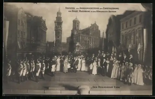 AK Augsburg, Festspiel der Jahrhundertfeier der Einverleibung der Stadt in das Königreich Bayern