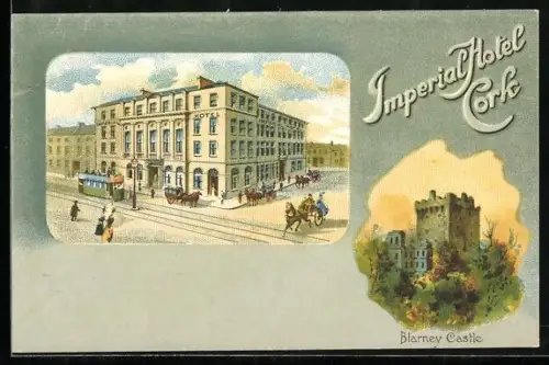 Lithographie Cork, Imperial Hotel and Blarney Castle