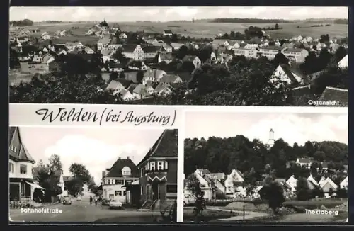 AK Welden /bei Augsburg, Ostansicht, Bahnhofstrasse, Theklaberg