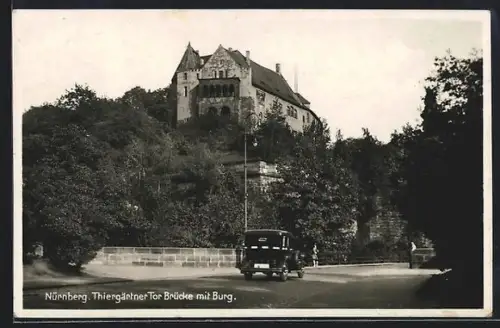 AK Nürnberg, Thiergärtner Tor Brücke mit Burg
