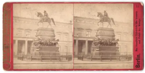 Stereo-Fotografie Moser Senior, Berlin, Ansicht Berlin, Das Standbild Friedrichs des Grossen und Palais des Königs
