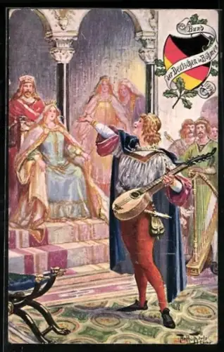 Künstler-AK Arthur Thiele: Minnesänger am Königshof