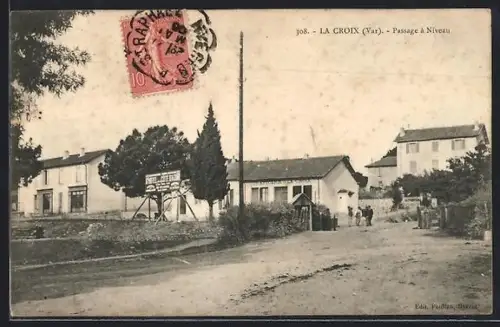 AK La Croix /Var, Passage à Niveau