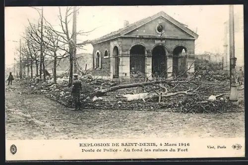 AK Paris, Explosion de Saint-Denis, 4 Mars 1916, Poste de Police, Au fond les ruines du Fort