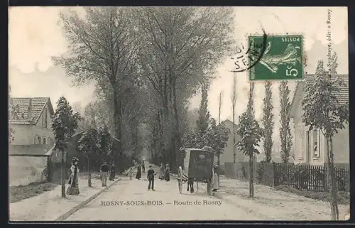 AK Rosny-sous-Bois, Route de Rosny avec passants et charrette