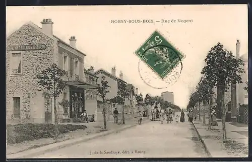 AK Rosny-sous-Bois, Rue de Nogent animée avec passants et bâtiments en pierre