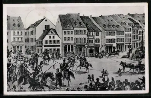 AK St. Johann / Saar, Gefangennahme d. Franzosen auf dem Markt 1870