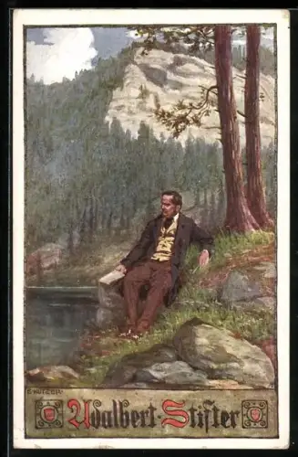 Künstler-AK Ernst Kutzer: Adalbert Stifter, Mann schreibt an einem See ein Gedicht
