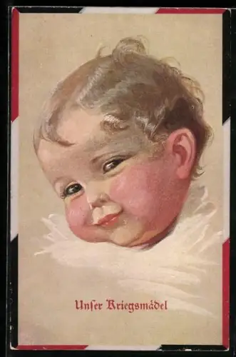 AK Unser Kriegsmadel, Kleines Mädchen mit rosigen Wangen