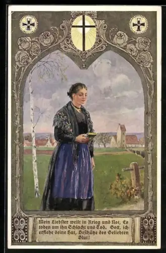 Künstler-AK junge Frau im Gebet, Mein Liebster weilt im Krieg und Not..., Propaganda