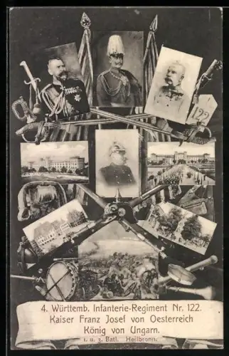 AK Heilbronn, 4. Württemb. Infanterie-Regiment Nr.122 1. u. 3. Bataillon, Kaiser Franz Josef
