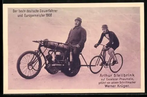 AK Arthur Stellbrink, Reklame für Excelsior-Pneumatik, Motorrad und Fahrrad, Europameister 1908, Steherrennen