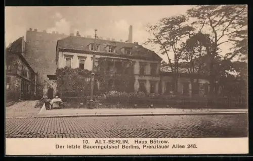 AK Berlin-Prenzlauer Berg, Haus Bötzow, letzter Bauerngutshof der Stadt, Prenzlauer Allee 248