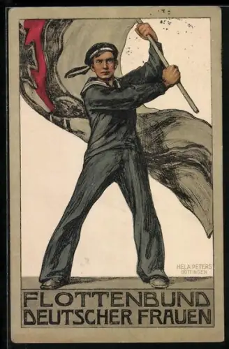 Künstler-AK Hela Peters: Matrose hält deutsche Flagge, Flottenbund deutscher Frauen