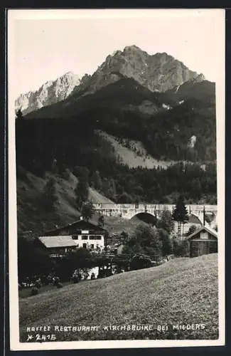 AK Mieders in Tirol, Kaffee-Restaurant Kirchbrücke J. M. Ram mit Brücke u. Bergpanorama
