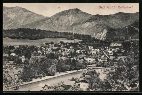 AK Bad Ischl, Kaltenbach, Panorama mit Ort, Fluss und Bergkulisse