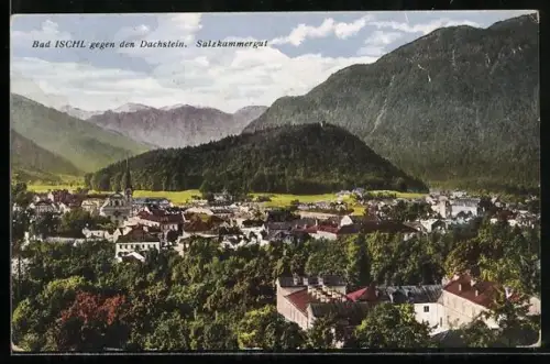 AK Bad Ischl /Salzkammergut, Panorama mit Dachstein